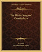The Divine Songs of Zarathushtra - Paperback
