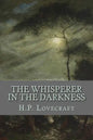 The Whisperer in the Darkness - Paperback