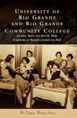 University of Rio Grande and Rio Grande Community College - Hardcover
