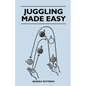 Juggling Made Easy - Paperback