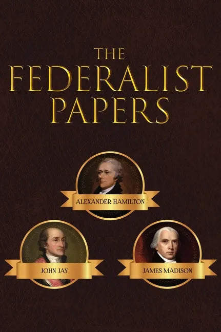 The Federalist Papers - Hardcover