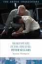 Shakespeare in the Theatre: Peter Sellars - Paperback
