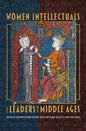 Women Intellectuals and Leaders in the Middle Ages - Paperback