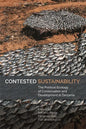 Contested Sustainability: The Political Ecology of Conservation and Development in Tanzania - Paperback