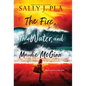 The Fire, the Water, and Maudie McGinn - Library Binding