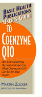 User's Guide to Coenzyme Q10: Don't Be a Dummy, Become an Expert on What Coenzyme Q10 Can Do for Your Health - Paperback