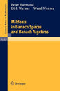 M-Ideals in Banach Spaces and Banach Algebras - Paperback