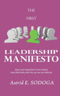 The First Leadership Manifesto: Ideas and inspirations from leaders; Lead effectively with the yes we can attitude - Paperback