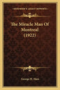The Miracle Man of Montreal (1922) - Paperback