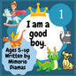 I am a good boy: an educational picture book for kids ages 5 to 10 - Paperback