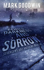 Behold, Darkness and Sorrow: Seven Cows, Ugly and Gaunt: Book One - Paperback