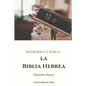 Introduccion a la Biblia Hebrea - Paperback