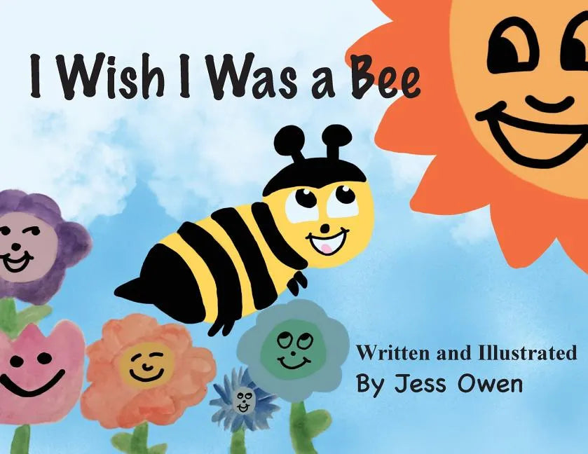 I Wish I Was a Bee - Paperback