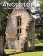Anglotopia Magazine - Issue #7 - The Anlgophile Magazine - Stourhead, Oxford, Soho, Post Boxes, Queen Anne, Salisbury, Wordsworth, Twinings, Evelyn Wa - Paperback