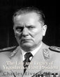 Marshal Josip Broz Tito: The Life and Legacy of Yugoslavia's First President - Paperback