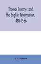 Thomas Cranmer and the English Reformation, 1489-1556 - Paperback