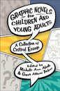 Graphic Novels for Children and Young Adults: A Collection of Critical Essays - Paperback