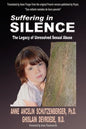 Suffering in Silence: The Legacy of Unresolved Sexual Abuse - Paperback