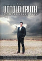 The Untold Truth: The Full in Depth Story of Former Professional and Collegiate Hockey Player Spencer Jean's Concussion History as Told - Hardcover