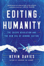 Editing Humanity: The Crispr Revolution and the New Era of Genome Editing - Paperback