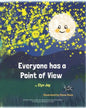 Everyone has a Point of View - Paperback