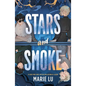 Stars and Smoke - Hardcover