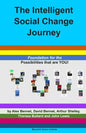The Intelligent Social Change Journey: Foundation for the Possibilities that are YOU! Series - Paperback