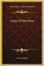A Jury of Her Peers - Hardcover