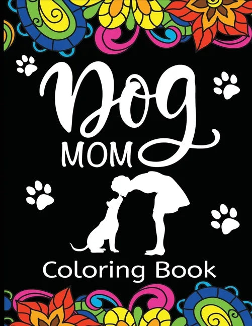 Dog Mom Coloring Book - Paperback