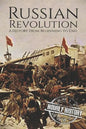 Russian Revolution: A History From Beginning to End - Paperback