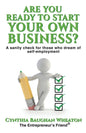 Are You Ready to Start Your Own Business?: A Sanity Check for Those Who Dream of Self-Employment - Paperback