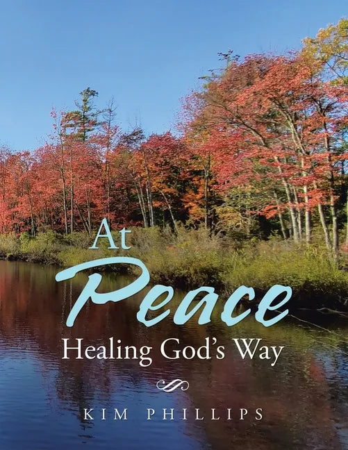 At Peace: Healing God's Way - Paperback