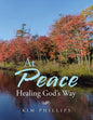 At Peace: Healing God's Way - Paperback
