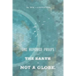 100 Proofs That The Earth Is Not A Globe - Paperback