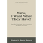 Wow, I Want What They Have!: Sanctified Marriage: Heavens Above "For Better or Worse" - Paperback