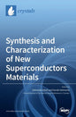 Synthesis and Characterization of New Superconductors Materials - Hardcover
