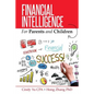 Financial Intelligence for Parents and Children - Paperback