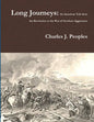 Long Journeys: An American Tale from the Revolution to the War of Northern Aggression - Paperback