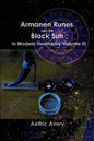 Armanen Runes and the Black Sun in Modern Heathenry Volume III - Paperback