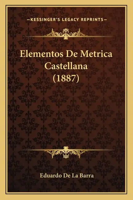 Elementos De Metrica Castellana (1887) - Paperback