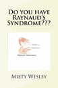 Do you have Raynaud's Syndrome - Paperback