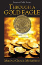 Through a Gold Eagle - Paperback