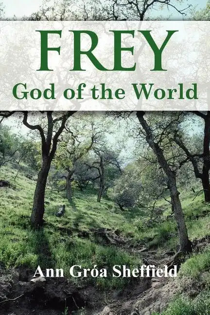 Frey, God of the World - Paperback