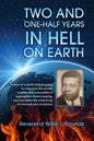 TWO AND ONE-HALF years in Hell on Earth - Paperback