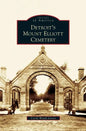 Detroit's Mount Elliott Cemetery - Hardcover
