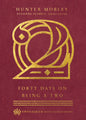 Forty Days on Being a Two - Hardcover