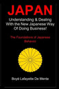 Japan: Understanding & Dealing with the New Japanese Way of Doing Business - Paperback