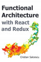 Functional Architecture with React and Redux - Paperback