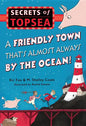A Friendly Town That's Almost Always by the Ocean! - Paperback