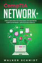 CompTIA Network+: Simple and Effective Strategies for Mastering CompTIA Network+ Certification from A-Z - Paperback